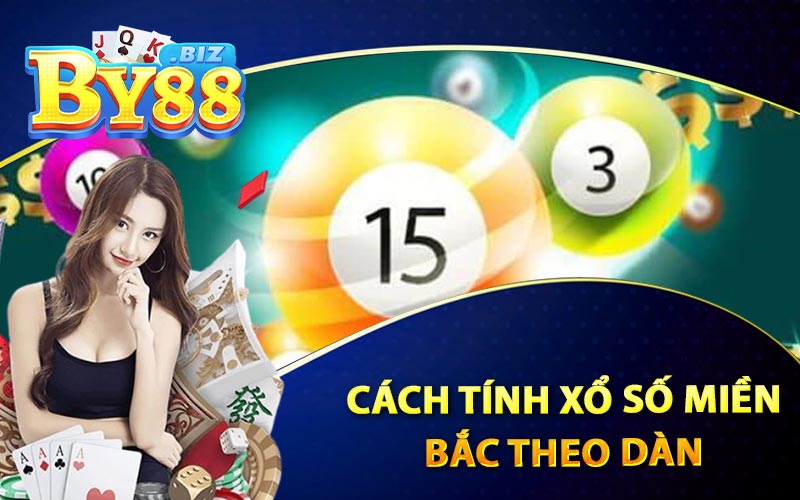 Cách Tính Xổ Số Miền Bắc Theo Dàn