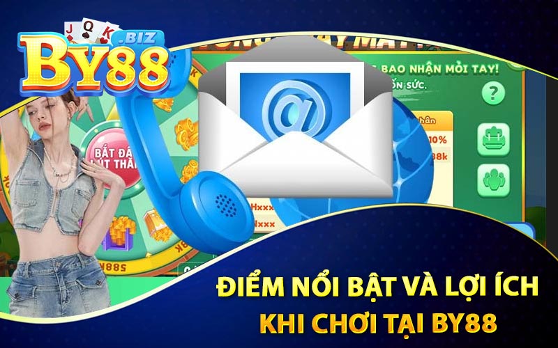 Điểm Nổi Bật Và Lợi Ích Khi Chơi Tại By88