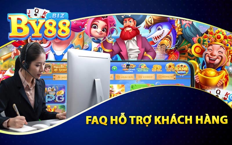 FAQ Hỗ Trợ Khách Hàng