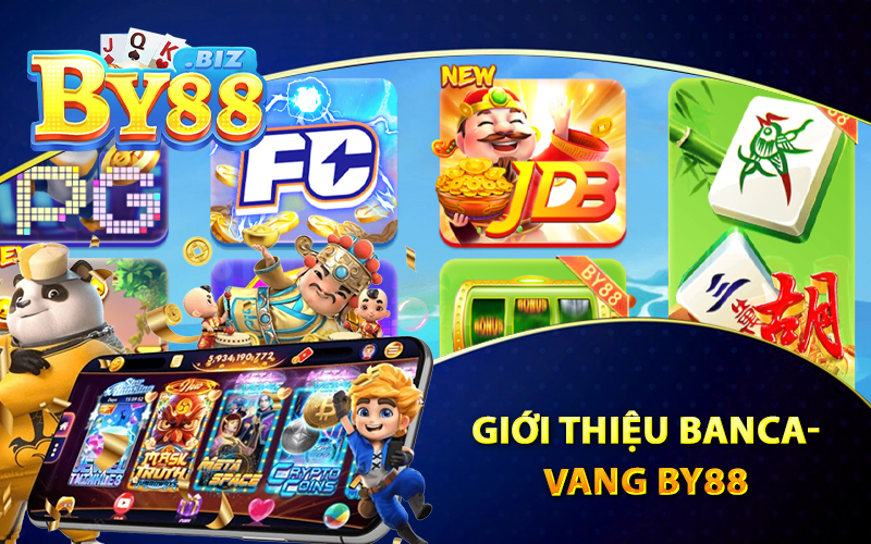 Giới thiệu Bancavang By88