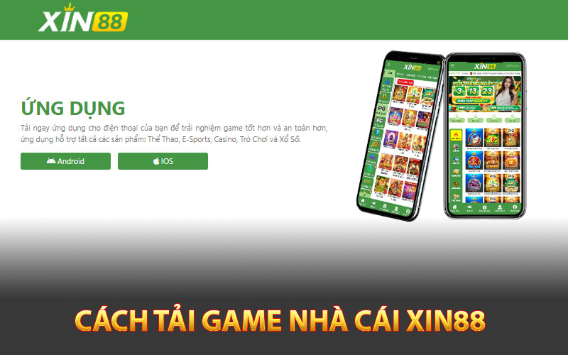 Cách tải game nhà cái Xin88 về máy